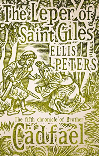 The Leper Of Saint Giles: 5 (Cadfael Chronicles)